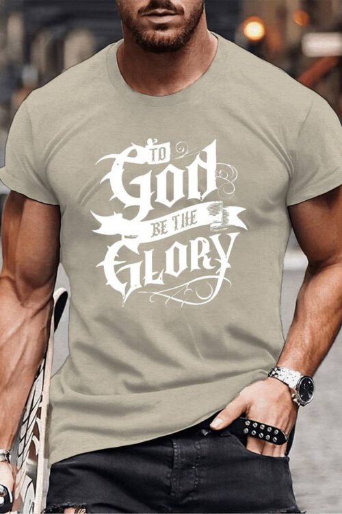 TO GOD BE THE GLORY Letter Print, Men’s Crew Neck Short Sleeve T-shirt, Men’s Casual Summer Top