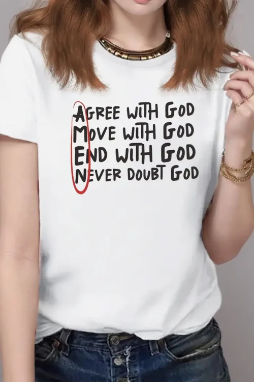 AGREE WITH GOD pure cotton women’s Tshirt comfort fit